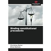 Binding constitutional precedents