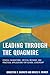 Leading Through the Quagmire: Ethical Foundations, Critical Methods, and Practical Applications for School Leadership