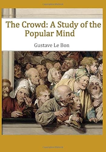 Download The Crowd: A Study of the Popular Mind PDF