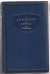 A kaleidoscope of justice : containing authentic accounts of trial scenes from all times and climes