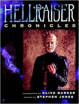 The Hellraiser Chronicles, by Stephen Jones The Hellraiser Chronicles, by Stephen Jones