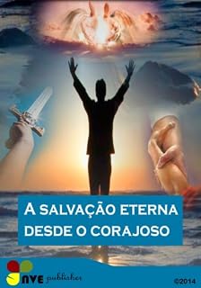Livro A salvação eterna desde o corajoso