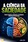 Livro A CIÊNCIA DA SACIEDADE: Como o cérebro, o intestino e os alimentos influenciam nossa fome