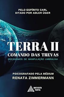 Livro TERRA II - Comando das Trevas: Mecanismos de Manipulação Umbralina (Operação Resgate Livro 1)