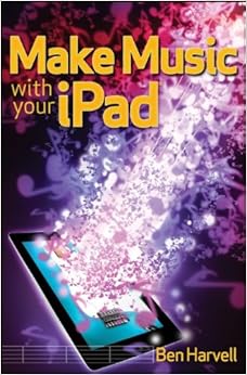 Make Music with Your iPad