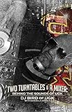 Two Turntables & A Mixer: Behind the Sounds of UGK