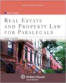Real Estate Property Law For Paralegals Third Edition Aspen College Neal R Bevans 9780735507838 Amazon Com Books
