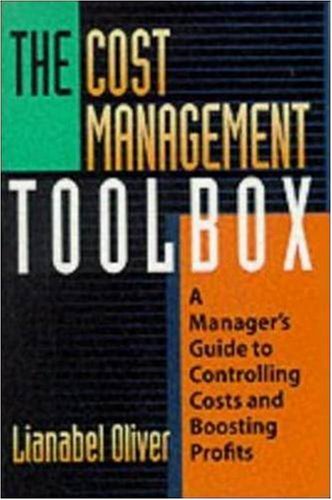 Download The Cost Management Toolbox: A Manager's Guide to Controlling Costs and Boosting Profits