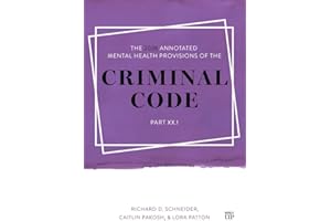 The 2026 Annotated Mental Health Provisions of the Criminal Code, Part XX.1