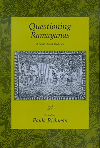 Questioning Ramayanas: A South Asian Tradition