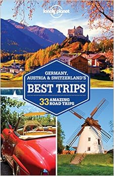 Lonely Planet Germany, Austria & Switzerland's Best Trips (Travel Guide), by Andrea Schulte-Peevers Lonely Planet Germany, Austria & Switzerland's Best Trips (Travel Guide), by Andrea Schulte-Peevers