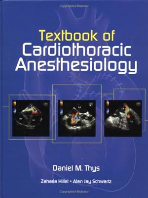 Textbook Of Cardiothoracic Anesthesiology