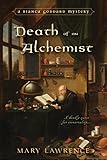 Death of an Alchemist (Bianca Goddard Mystery Book 2) by Mary Lawrence