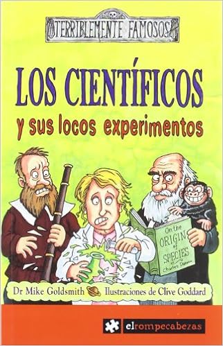 Los Cientificos Y Sus Locos Experimentos 2 Terriblemente Famosos Amazon Es Goldsmith Mike Libros