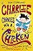 Charlie Changes Into a Chicken by