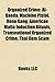 Organized Crime: Al-Qaeda, Machine Pistol, Reno Gang, American Mafia Induction Rituals, Transnational Organized Crime, Thai Gem Scam