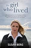 The Girl Who Lived by Susan Berg