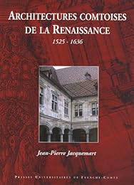 Architectures comtoises de la Renaissance