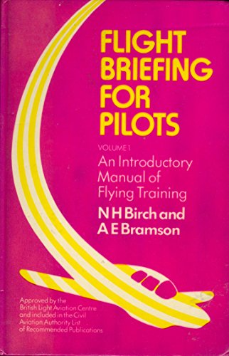 Flight Briefing for Pilots: Introductory Manual v. 1