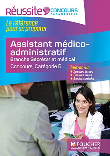 Assistant médico-administratif : Branche secrétariat médical by Jocelyne Pègues, Dominique Matha, Valérie Huret, Sylvie Le Bacquer