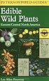 A Field Guide to Edible Wild Plants: Eastern and central North America (Peterson Field Guides)