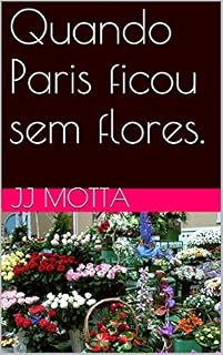 Livro Quando Paris ficou sem flores.