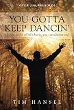 You Gotta Keep Dancin'