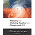 Mapping and Modeling Weather and Climate with GIS