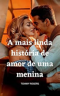 Livro A mais linda história de amor de uma menina