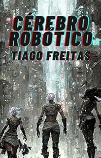 Livro Cérebro Robótico