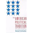 The American Political Tradition: And the Men Who Made it