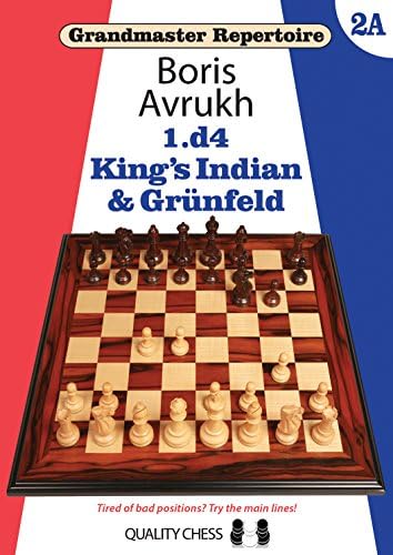 1.d4: King’s Indian & Grunfeld (Grandmaster Repertoire)
