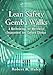 Lean Safety Gemba Walks: A Methodology for Workforce Engagement and Culture Change