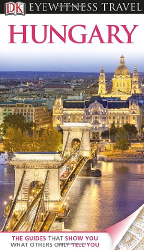 DK Eyewitness Travel Guide: Hungary by Craig Turp
