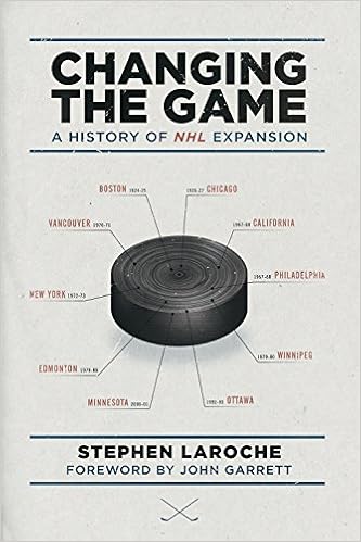 Book's Cover of Changing the Game: A History of NHL Expansion (Inglés) Tapa blanda – 14 octubre 2014