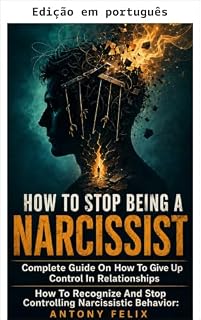 Livro Como deixar de ser narcisista (Desbloqueie-se)
