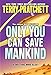 Only You Can Save Mankind (The Johnny Maxwell Trilogy Book 1) by Terry Pratchett
