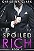 Spoiled Rich - (Spoiled Rich Series, Book 1): A Stepbrother Billionaire Romance