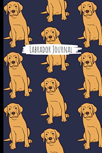 Labrador Journal: Dog Lover Notebook For Pet Owners