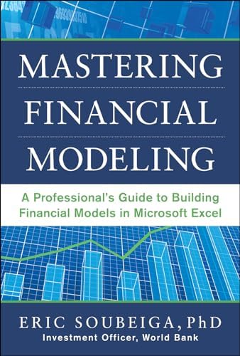 Financial Modeling: An Introductory Guide to Excel and VBA