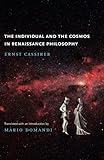 The Individual and the Cosmos in Renaissance Philosophy