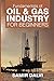 Fundamentals of Oil & Gas Industry for Beginners