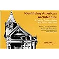 Identifying American Architecture: A Pictorial Guide to Styles and Terms, 1600-1945
