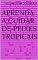 Livro APRENDA A CUIDAR de Peixes Tropicais
