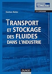 Transport et stockage des fluides dans l'industrie