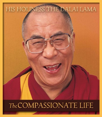 The Compassionate Life by His Holiness Tenzin Gyatso the Dalai Lama (2003-09-01) by (Paperback Bunko)