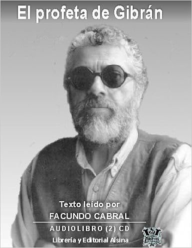 El Profeta Gibran Audio Libro Spanish Edition Gibran Jalil Gibran Facundo Cabral Eleccion De Textos 9789505531424 Amazon Com Books gibran jalil gibran facundo cabral