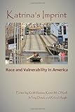 Katrina's Imprint: Race and Vulnerability in America (Rutgers Studies on Race and Ethnicity)