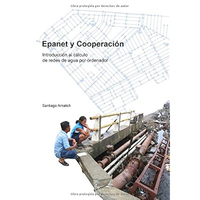 Epanet y Cooperacion. Introducción al cálculo de redes de agua por ordenador Epanet y Cooperacion. Introducción al cálculo de redes de agua por ordenador