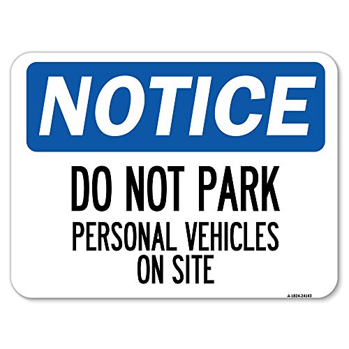 Do Not Park Personal Vehicles on Site | 18" X 24" Heavy-Gauge Aluminum Rust Pro…